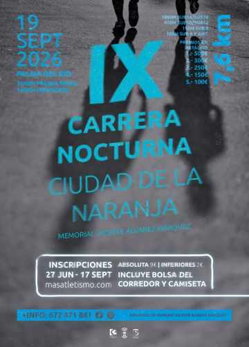 IX CARRERA NOCTURNA CIUDAD DE LA NARANJA 2026 MEMORIAL VICENTE ALVAREZ MARQUEZ